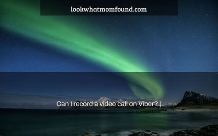 Can I record a video call on Viber?