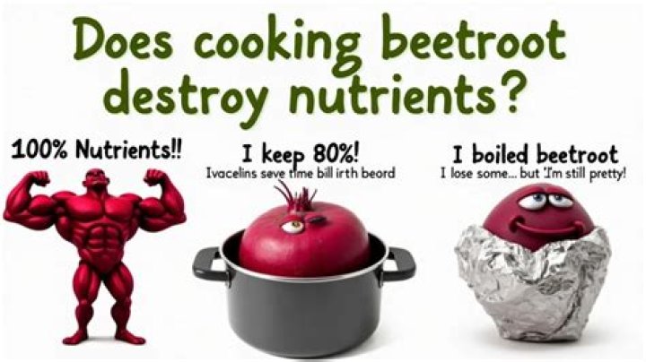 Does cooking beetroot destroy nutrients?
