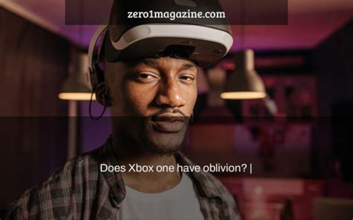 Does Xbox one have oblivion?