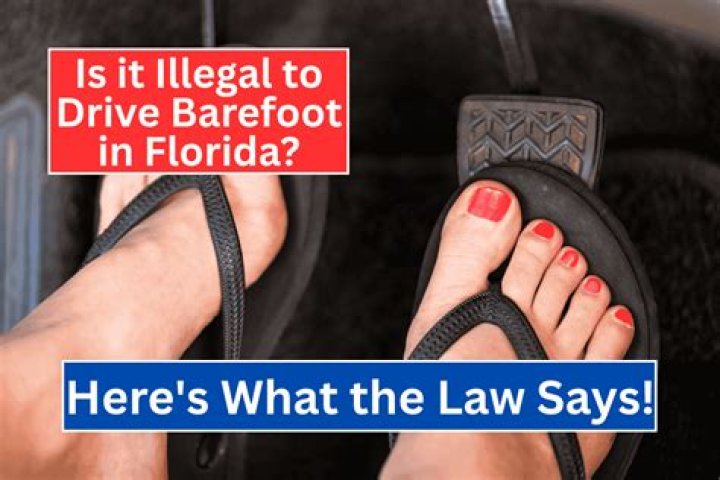 Is it illegal to drive barefoot in Florida?